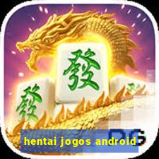 hentai jogos android